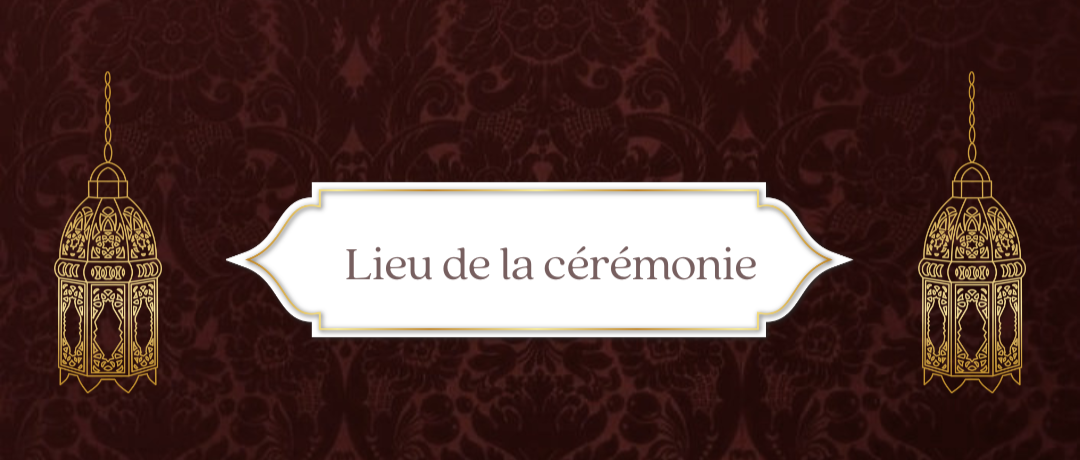Lieu de la cérémonie